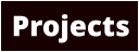 Projects